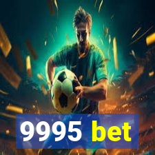 9995 bet